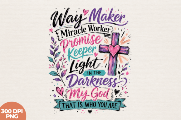 Download Way Maker Miracle Worker Promise Png - Miracle Collection