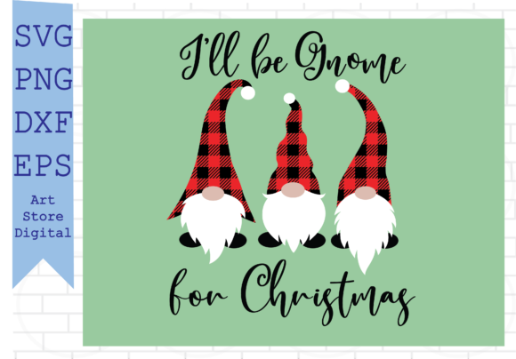 Download I Will Be Gnome for Christmas Svg Files - Svg file Collection